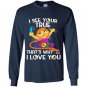 Autism awareness love i see your true color Long Sleeve Gildan