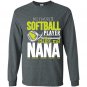 Softball nana favorite player calls me nana Long Sleeve Gildan