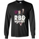 Stay strong and you can too notorious rbg workout Long Sleeve Gildan