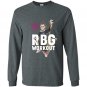 Stay strong and you can too notorious rbg workout Long Sleeve Gildan