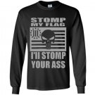 Stomp my flag your ass american punisher 3 biker nra Long Sleeve Gildan