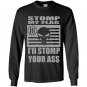Stomp my flag your ass american punisher 3 biker nra Long Sleeve Gildan