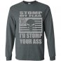 Stomp my flag your ass american punisher 3 biker nra Long Sleeve Gildan