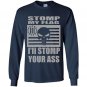 Stomp my flag your ass american punisher 3 biker nra Long Sleeve Gildan
