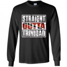 Straight outta trinidad trinidad flag Long Sleeve Gildan