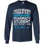 Super cool pharmacy student funny gift Long Sleeve Gildan