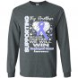 Supporting my brother esophageal cancer awareness Long Sleeve Gildan