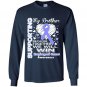 Supporting my brother esophageal cancer awareness Long Sleeve Gildan