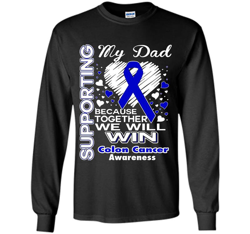 Supporting my dad colon cancer awareness Long Sleeve Gildan