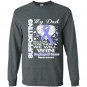 Supporting my dad esophageal cancer awareness Long Sleeve Gildan