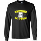 Switches be trippin electrician Long Sleeve Gildan