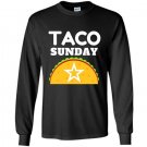 Taco sunday star Long Sleeve Gildan