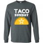 Taco sunday star Long Sleeve Gildan