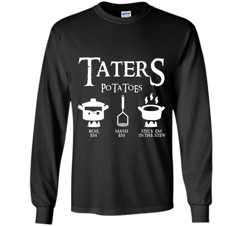 Taters po ta toes Long Sleeve Gildan