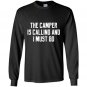 The camper is calling and i must go alaska adventure Long Sleeve Gildan