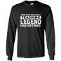 The one the only teaching legend has retired Long Sleeve Gildan