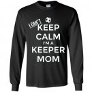 I cant keep calm im a keeper mom soccer goalie Long Sleeve Gildan