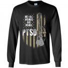 Veterans not all wounds are visible ptsd Long Sleeve Gildan