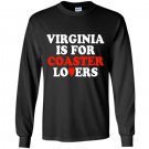 Virginia is for coaster lovers Long Sleeve Gildan