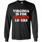 Virginia is for coaster lovers Long Sleeve Gildan