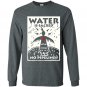 Water is sacred no pipeline nodapl Long Sleeve Gildan