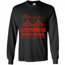 Welcome to queensbridge north houses Long Sleeve Gildan