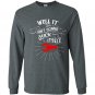 Well it aint gonna suck itself funny crawfish Long Sleeve Gildan