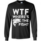 Wtf wheres the fish funny fisherman gift Long Sleeve Gildan