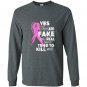 Yes theyre fake the real ones tried to kill me tee Long Sleeve Gildan