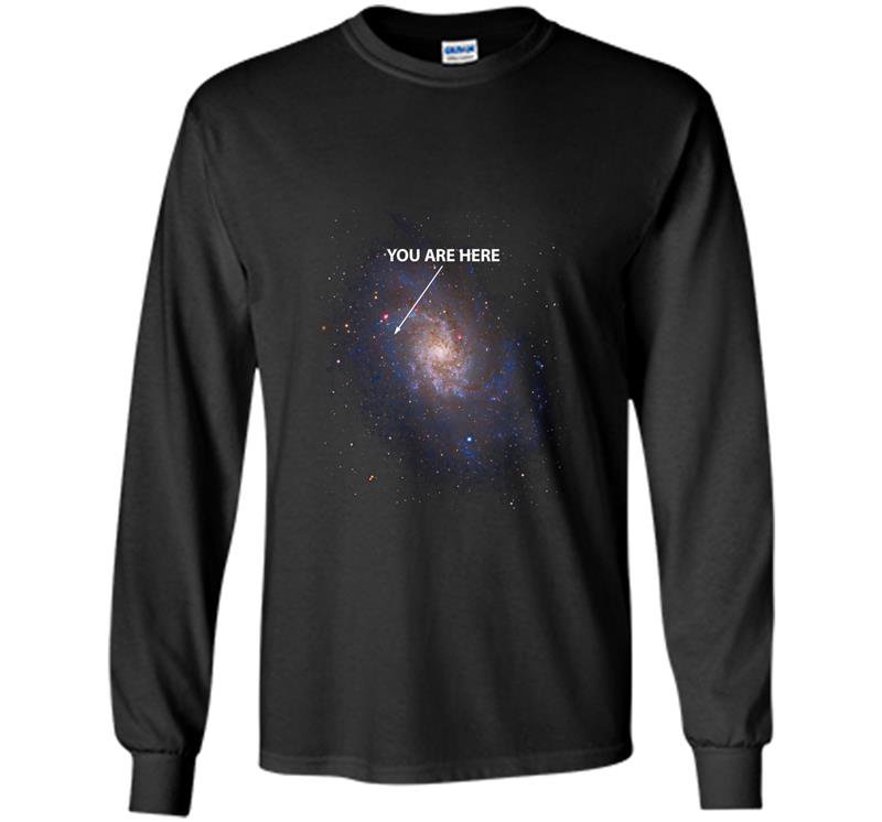 You are here universe galaxy space Long Sleeve Gildan