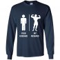 Your husband my husband funny bodybuilder Long Sleeve Gildan