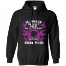 All women are created equal but only the finest become rugby moms Hoodie