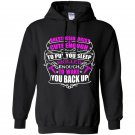 Anesthesiologist cute enough to put you sleep skilled enough to wake you back up Hoodie