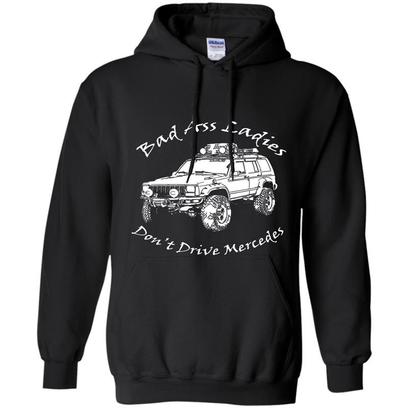 Badass ladies dont drive mercedes Hoodie