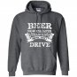 Beer now cheaper than gas drink dont drive Hoodie