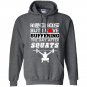 Call me crazy but i love suffering the day after squats Hoodie