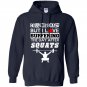 Call me crazy but i love suffering the day after squats Hoodie