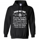 Crocheting is like magic Hoodie