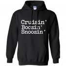 Cruisin boozin snoozin Hoodie
