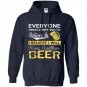 Everyone needs something to believe in i believe i will have another beer Hoodie