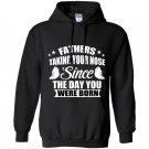 Fathers taking your nose since the day you were born Hoodie