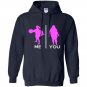 Gym me and you Hoodie