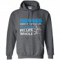 Horses arent my whole life they make my life whole Hoodie