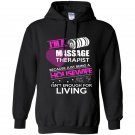 I am a massage therapist because just being a housewife isnt enough for living Hoodie