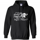 I creat beautiful smile what is your superpower Hoodie