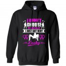 I didnt choose to be gay i just got very lucky Hoodie