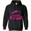 I dont need therapy i just need to go on a cruise Hoodie