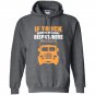If truck driving was easy dispatchers would do it Hoodie