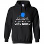 If you want you can make a silence very noisy Hoodie