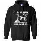 Ill bleed black gold till im dead and cold Hoodie